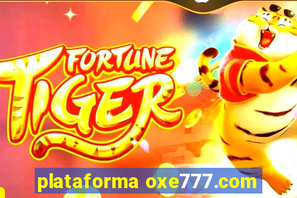 plataforma oxe777.com